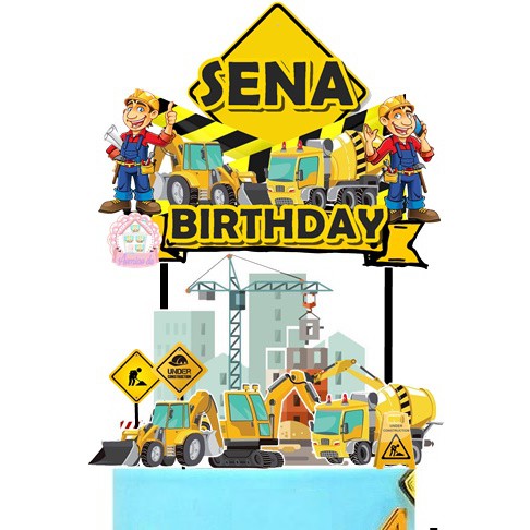 CONSTRUCTION KONSTRUKSI CAKE  TOPPER