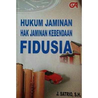 

Buku Hukum Jaminan Hak Jaminan Kebendaan Fidusia TERUJI