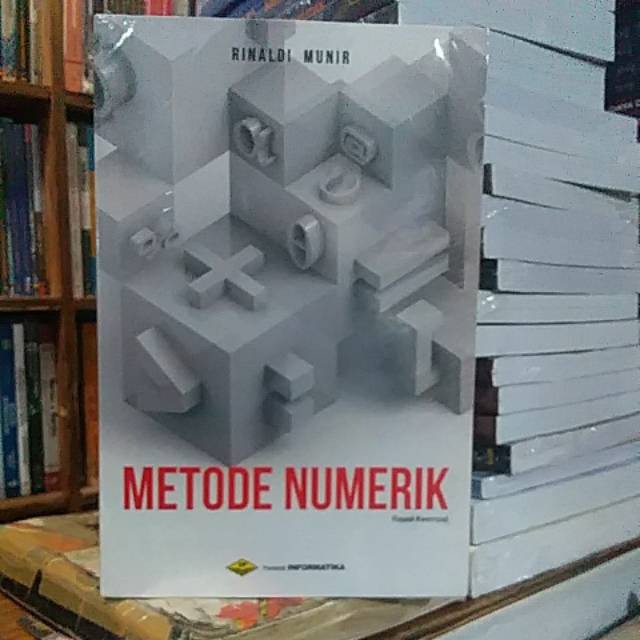 Metode numerik. Revisi keempat. Rinaldi munir