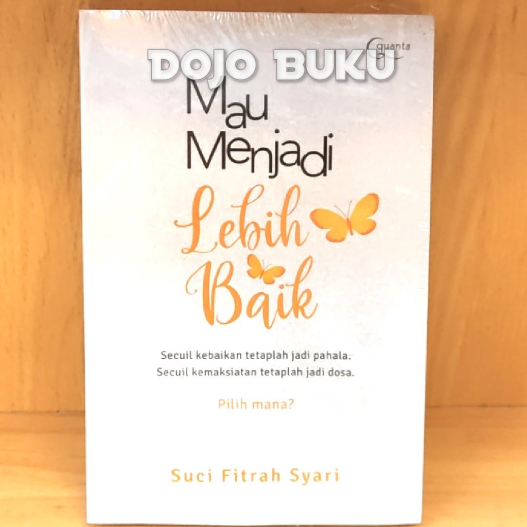 Buku Mau Menjadi Lebih Baik by Suci Fitrah Syari