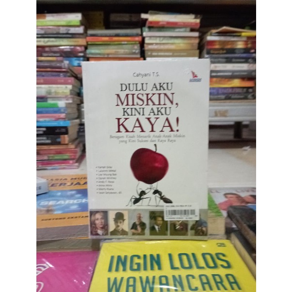 OBRAL BUKU MOTIVASI / BUSINESS / PENGEMBANGAN DIRI / INSPIRASI / EKONOMI / TRANDING / WAWANCARA KERJA / RAHASIA MUDAH MENDAPATKAN PEKERJAAN / SENI MEMPENGARUHI DAN MENJUAL / RAHASIA SUKSES / MENJADI MANUSIA LEBIH HIDUP / MURAH ORIGINAL-DULU AKU MISKIN