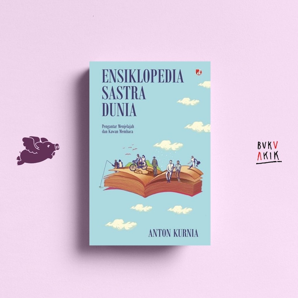 Ensiklopedia Sastra Dunia - Anton Kurnia