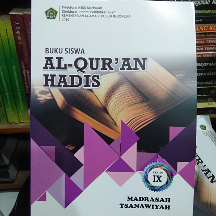 

BUKU SISWA AL-QURAN HADIS KELAS 9 MTS 2019
