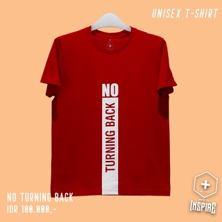 T SHIRT UNISEX NO TURNING BACK TANGAN  PENGHARAPAN  