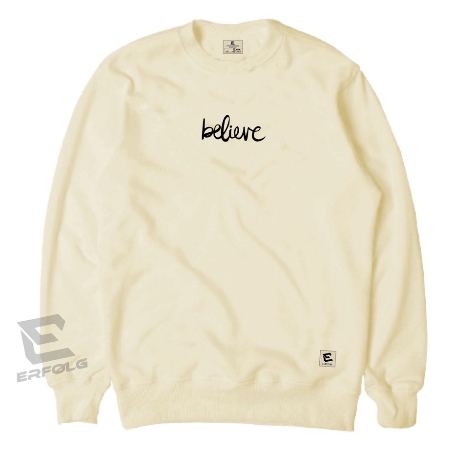 Sweater Crewneck Oversize Pria Wanita Switer Oblong Distro Erfolg Clothing Brand Lokal Warna Light Cream Hijau Mint Bahan Catoon Fleece Tebal Suwiter Couple Pasangan Original Suiter Basic Sablon Believe Motif Simpel