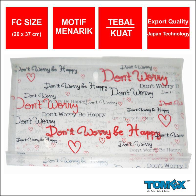 

TOMEX Map Plastik Kancing / Data Bag / Document Bag Horizontal Motif DONT WORRY BE HAPPY Folio 6 Pcs