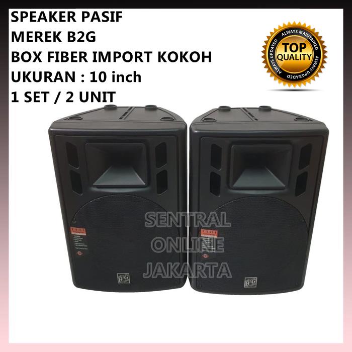 SPEAKER PASIF B2G 10 inch 10inch BOX FIBER IMPORT 1 SET / 2 UNIT