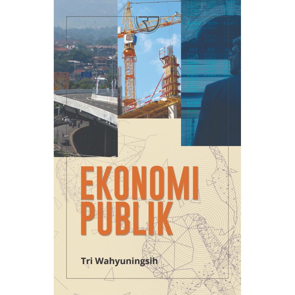 

Buku Ekonomi Publik – Tri Wahyuningsih