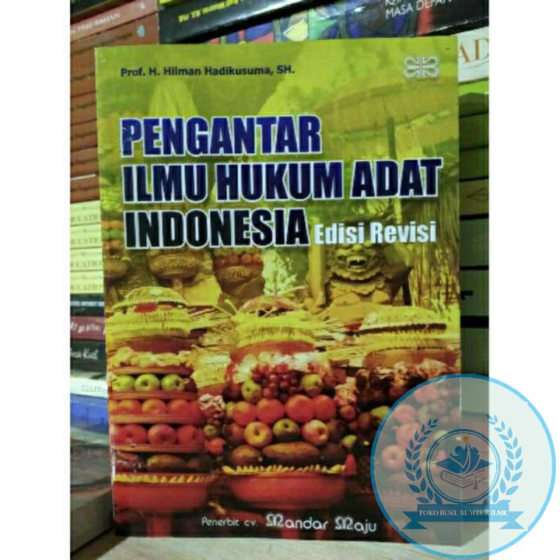 Jual T.B.S.I. BUKU PENGANTAR ILMU HUKUM ADAT INDONESIA - HILMAN ...