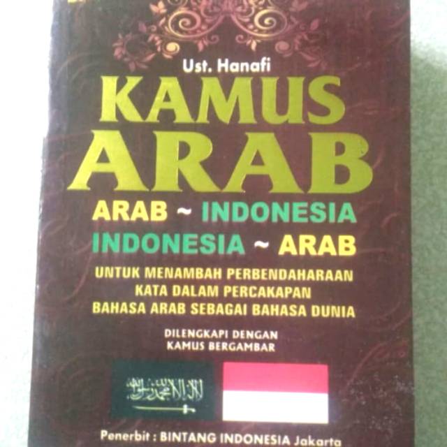 KAMUS ARAB BEST SELLER# ARAB - INDONESIA# INDONESIA - ARABPENULIS : USTADZ HANAFI