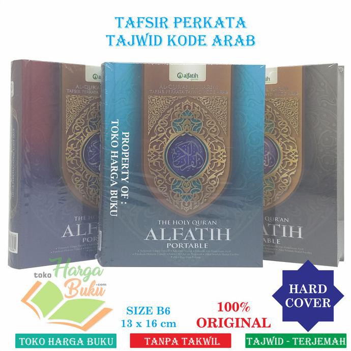 READY-STORE AL-QURAN AL-FATIH B6 HC TAJWID PERKATA TERJEMAH TANPA TAKWIL AL FATIH - TOSCA HITAM