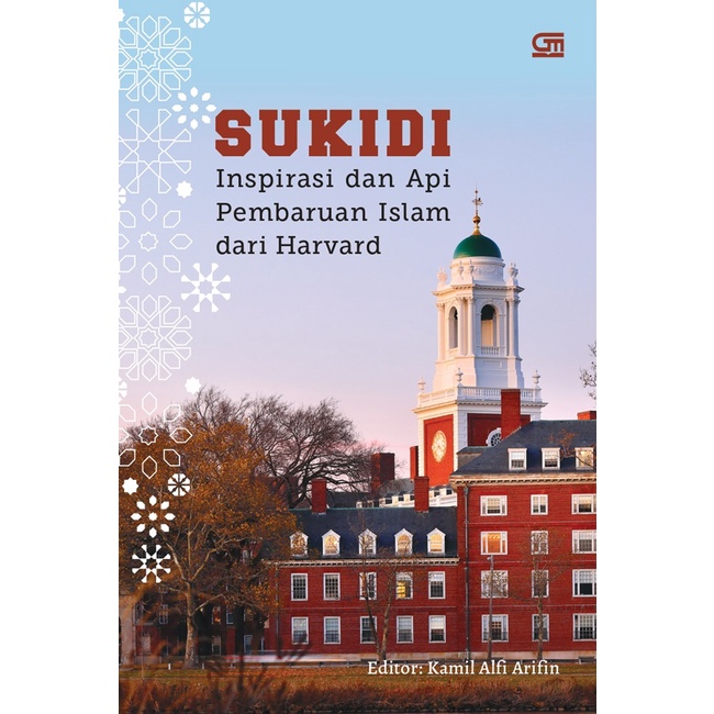 SUKIDI (INSPIRASI DAN API PEMBARUAN ISLAM DARI HARVARD) KARYA KAMIL ALFI ARIFIN