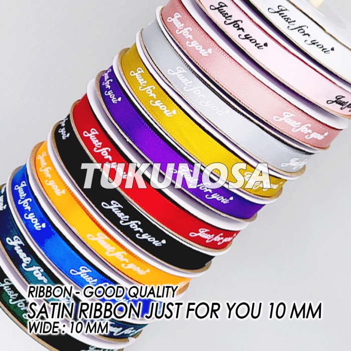 

PERROLL GOOD QUALITY SATIN RIBBON JUST FOR YOU 10 MM PITA KADO BUKET BUNGA PITA SATIN 1 CM HAMPERS UCAPAN TERIMA KASIH KADO ULANG TAHUN SUVENIR SOUVENIR