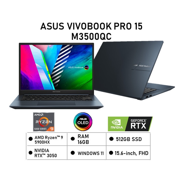 Asus Vivobook Pro 15 M3500QC OLED955 Ryzen 9 5900HX 16G 512G RTX3050 4G W11 OHS