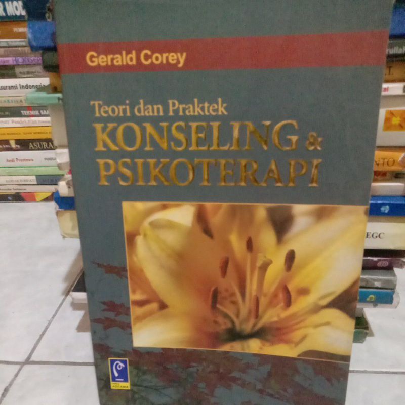 

Teori dan praktek konseling & psikoterapi By Gerald corey