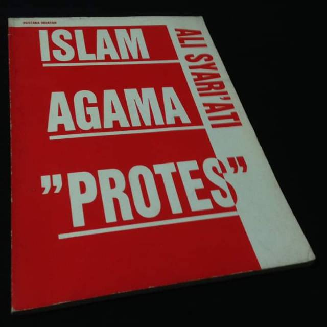 ISLAM AGAMA PROTES - Ali Syariati - Buku Ahlulbait Lawas - Penerbit Pustaka Hidayah