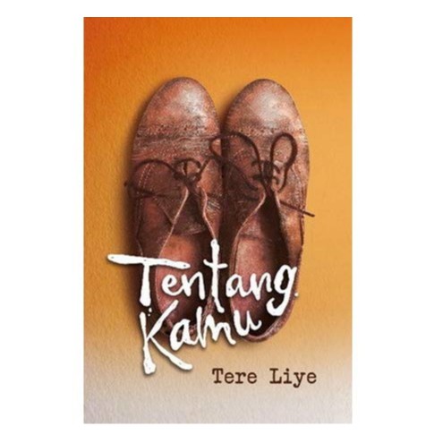 Novel Tentang Kamu - Tere Liye (Original)