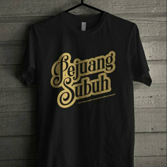 KAOS PEJUANG SUBUH