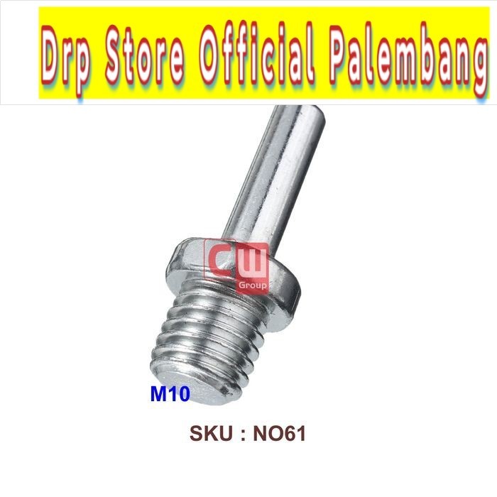 Adapter Bor (Shank) ke M10 M14 buat Mesin Poles / Amplas - no61