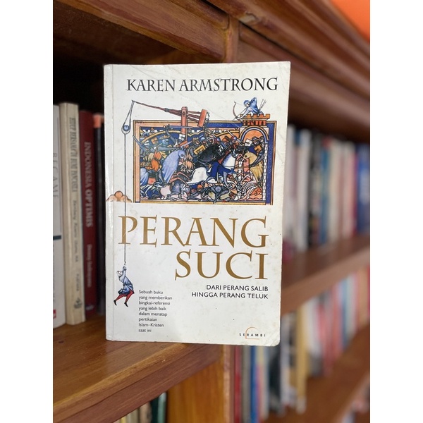 Perang Suci (Dari Perang Salib Hingga Perang Teluk) Karen Armstrong