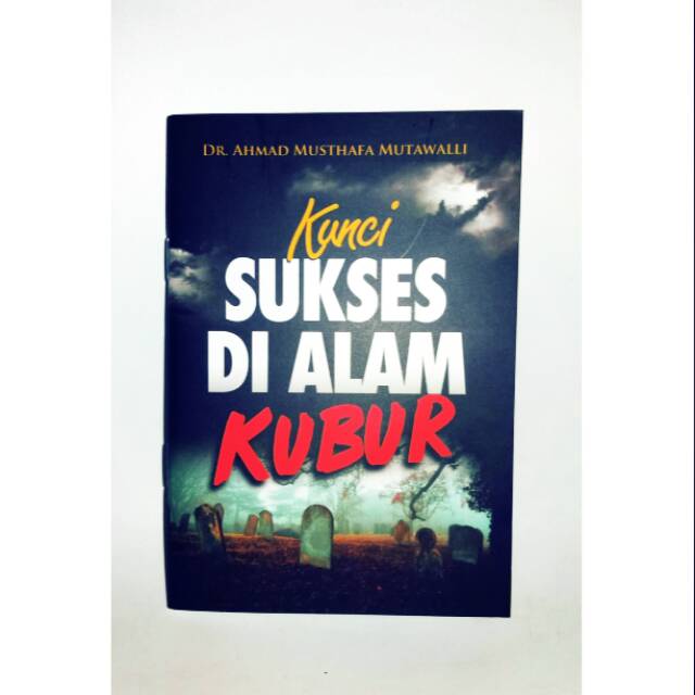 Kunci Sukses Di Alam Kubur