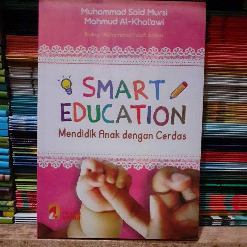 Buku Smart Education - Mendidik Anak Dengan Cerdas