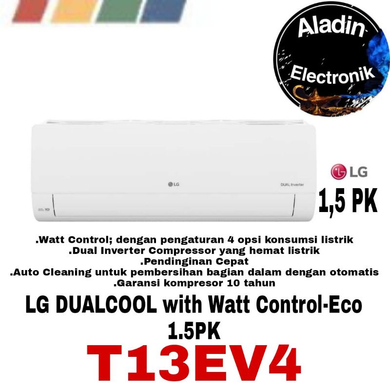 LG T13EV4 - AC LG DUAL COOL with Watt Control - Eco 1,5 PK