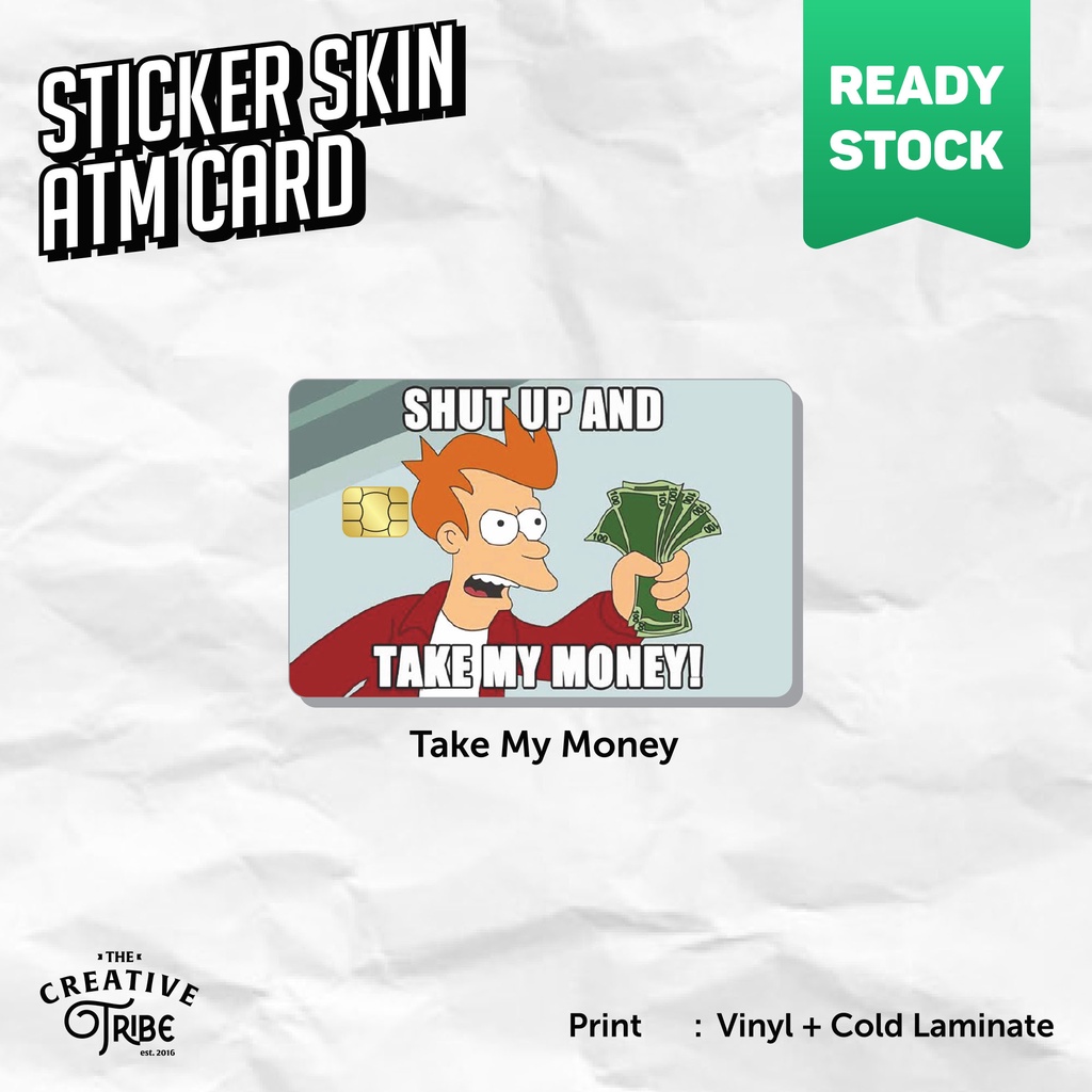 Sticker Skin Card Take My Money for ATM / Etoll / RFID