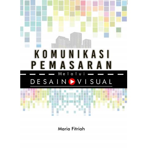 Buku Komunikasi Pemasaran melalui Desain Visual