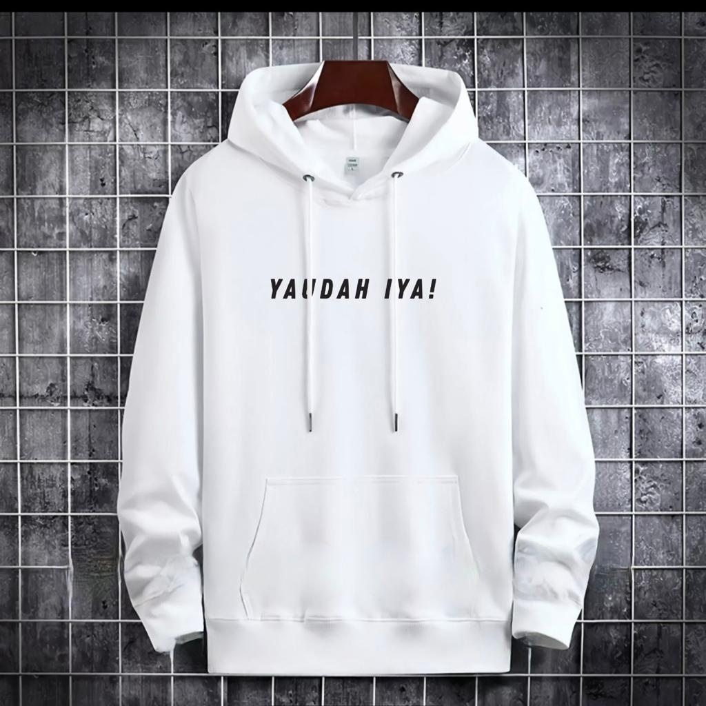 SWEATER HOODIE TULISAN YAUDAH IYA / HOODIE MURAH TERLARIS / HOODIE POLOS / HOODIE PRIA DAN WANITA / UNISEX