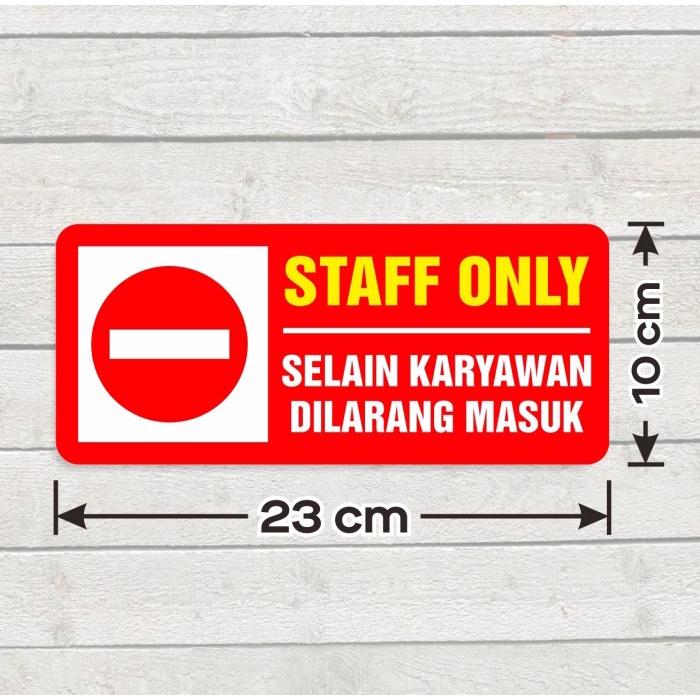 Jual Sticker Staff Only Selain Karyawan Dilarang Masuk Stiker Label Vinyl Sign Marka 10 X 23 Cm 9791