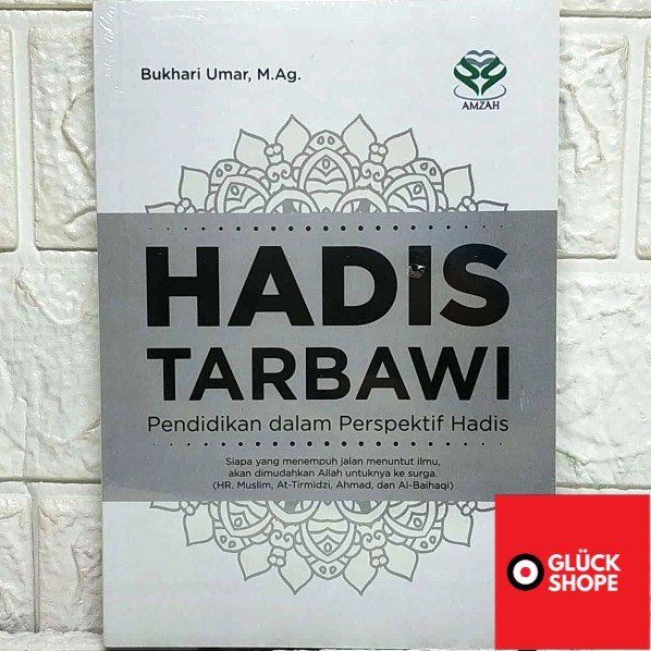 Jual BUKU ORI HADIS TARBAWI Pendidikan Dalam Perspektif Hadi Bukhari ...