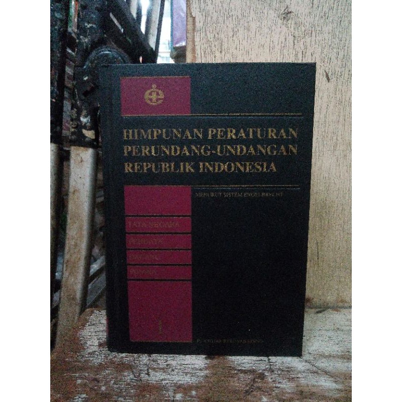 Himpunana Peraturan Perundang Undangan RI Menurut Sistem Engelbrexht Buku 1