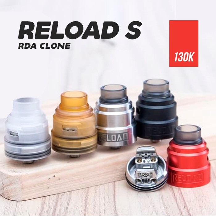 RELOAD S RDA - 24MM SINGLE COIL ATOMIZER VAPE BEST CLONE 1