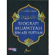 BIOGRAFI MUAWIYAH BIN ABI SUFYAN