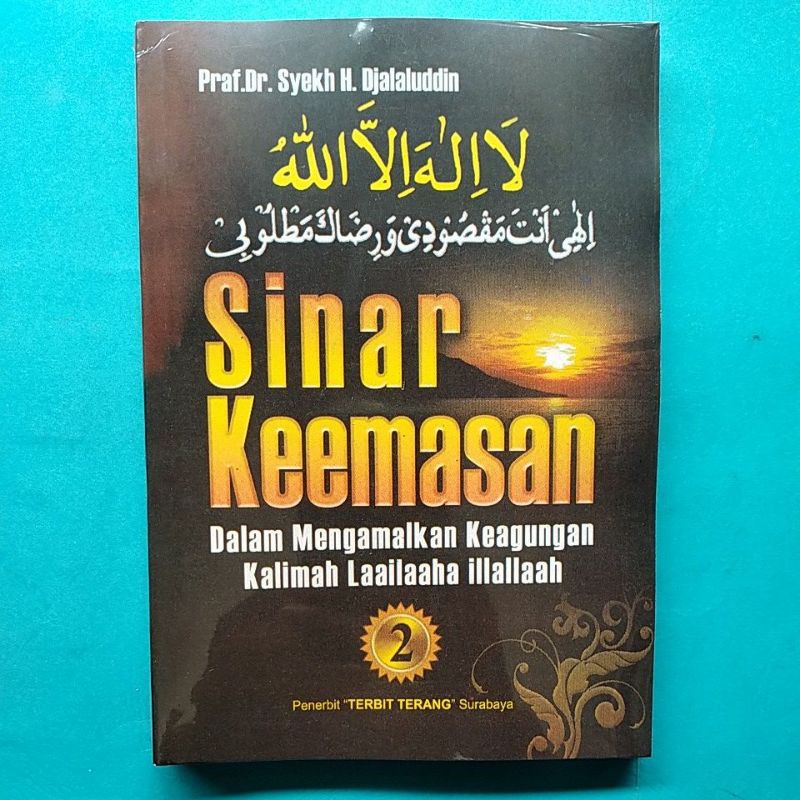 Sinar Keemasan Jilid 2 dalam mengamalkan keagungan kalimah lailahaillallah