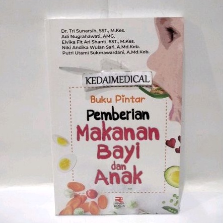 (ORIGINAL) BUKU PINTAR PEMBERIAN MAKANAN BAYI DAN ANAK