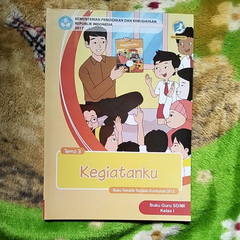 ORIGINAL BUKU GURU TEMATIK KEGIATANKU TEMA 3 KELAS 1 SD