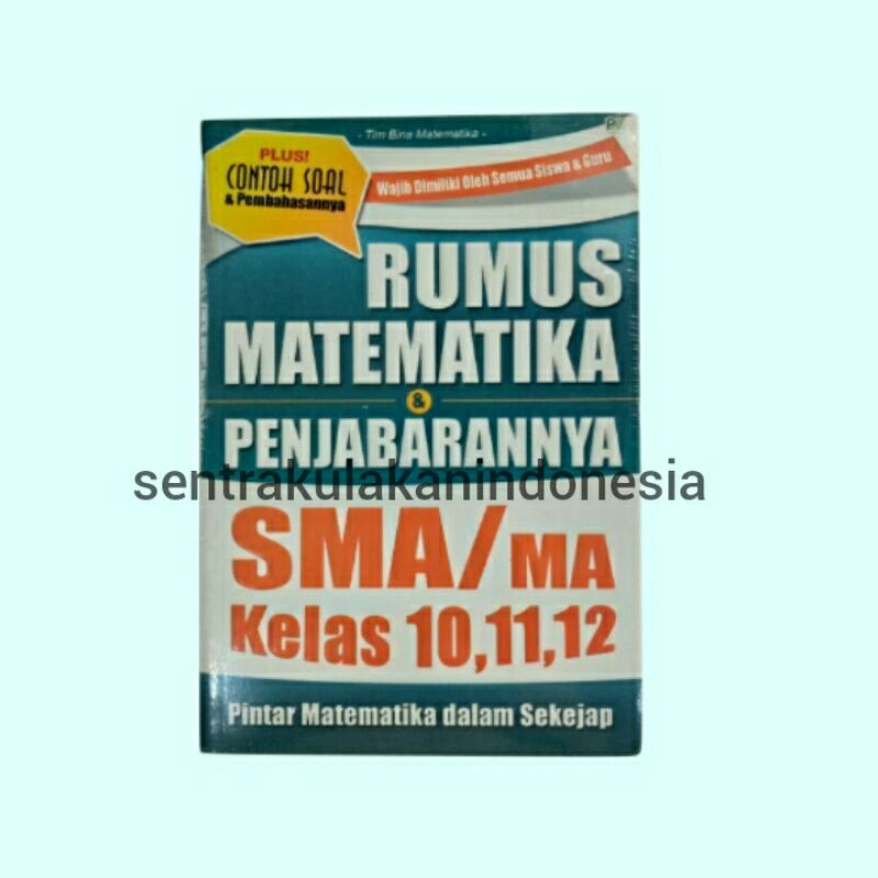 

rumus matematika & penyjabarannya SMA/MA kelas 10,11,12