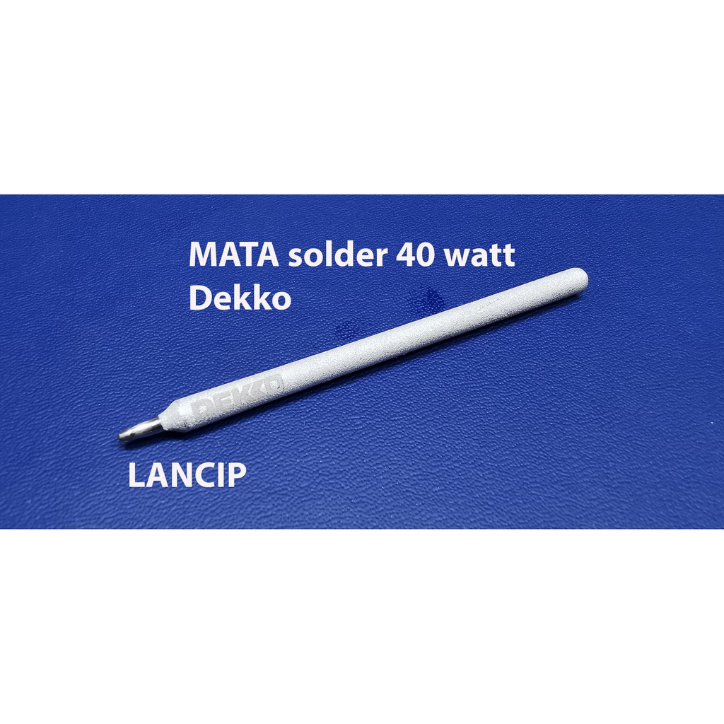 Mata Solder Dekko 40 Watt Sharp Tip (Ujung Lancip)