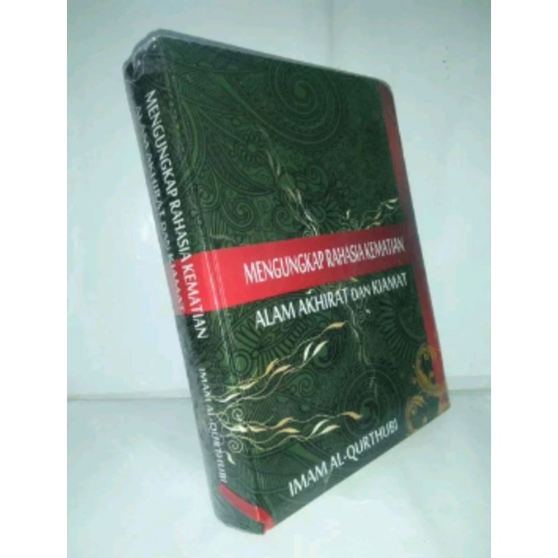 Buku Mengungkap Rahasia Kematian, Alam Akhirat dan Kiamat - Imam Al Qurthubi