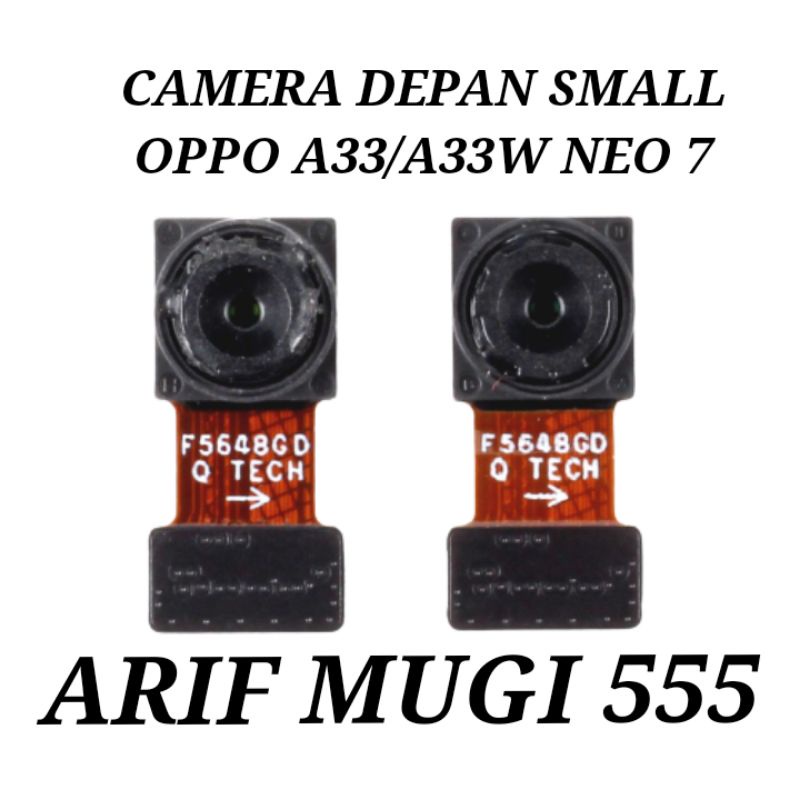 Kamera Camera Depan Front Small Oppo A33/A33w neo 7 Original