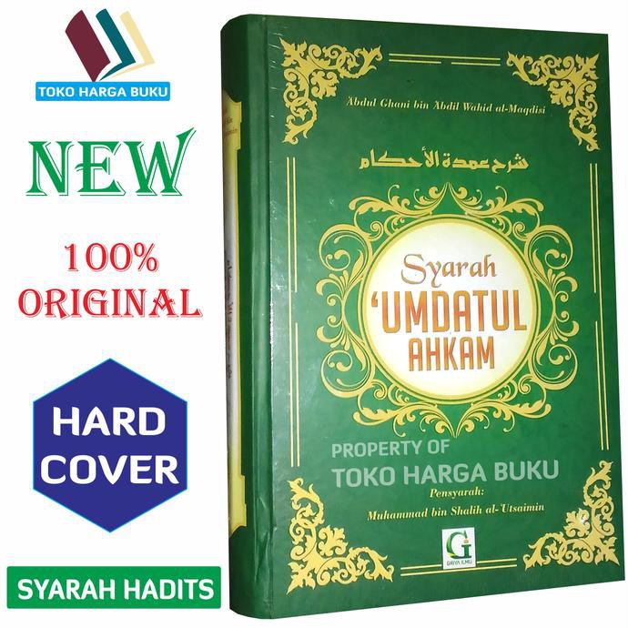 Syarah Umdatul Ahkam - Griya Ilmu - Syarah Hadits Bukhari Muslim