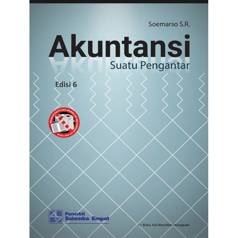 

Akuntansi Suatu Pengantar (e6)/Soemarso SR.buku original