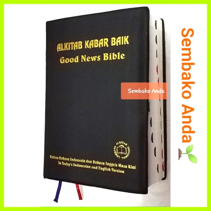 Alkitab Kabar Baik-Good News Bible. 2 bahasa Inggris Indonesia.