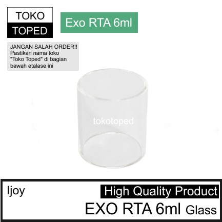 Ijoy EXO RTA 6ml Replacement Glass | kaca pengganti coil rdta vape mod