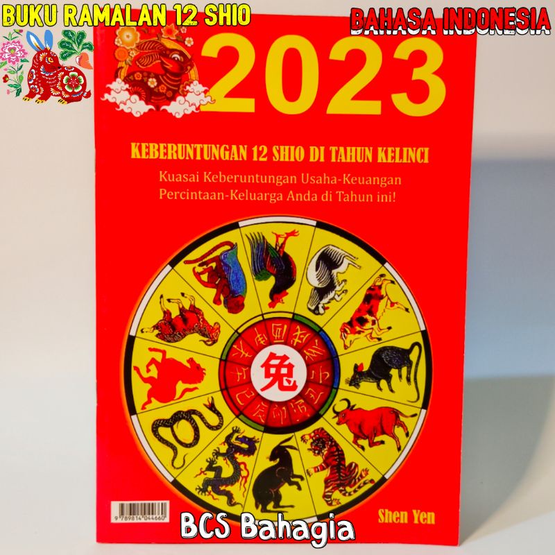 Buku Ramalan Keberuntungan 12 Shio Di Tahun Kelinci 2023 Bahasa Indonesia Tentang Usaha Keuangan Percintaan Dan Keluarga Karangan Shen Yen / Buku Ramalan Cina Tahunan Chinese