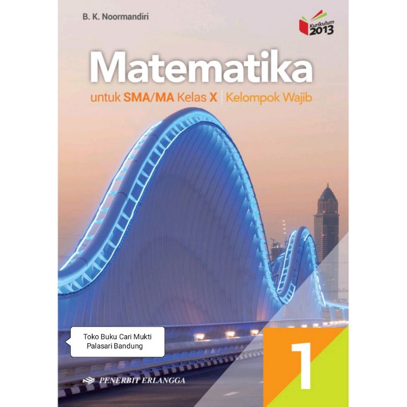 Jual Buku Matematika Wajib Untuk Sma Ma Kelas X Kurikulum 2013 Revisi Penerbit Erlangga Indonesia Shopee Indonesia