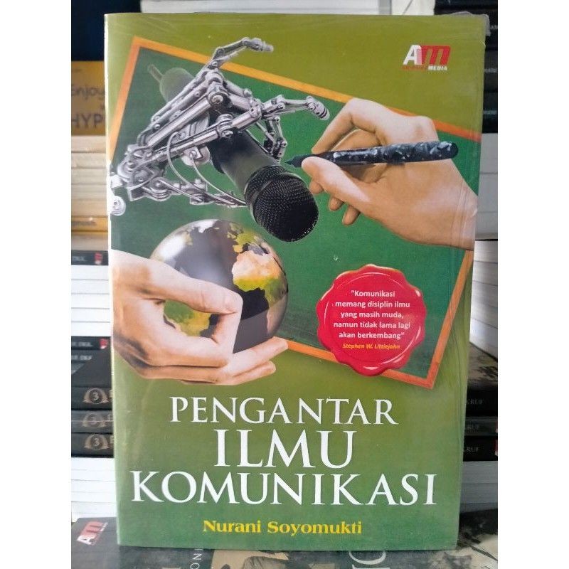 Pengantar Ilmu Komunikasi - Nurani Soyomukti