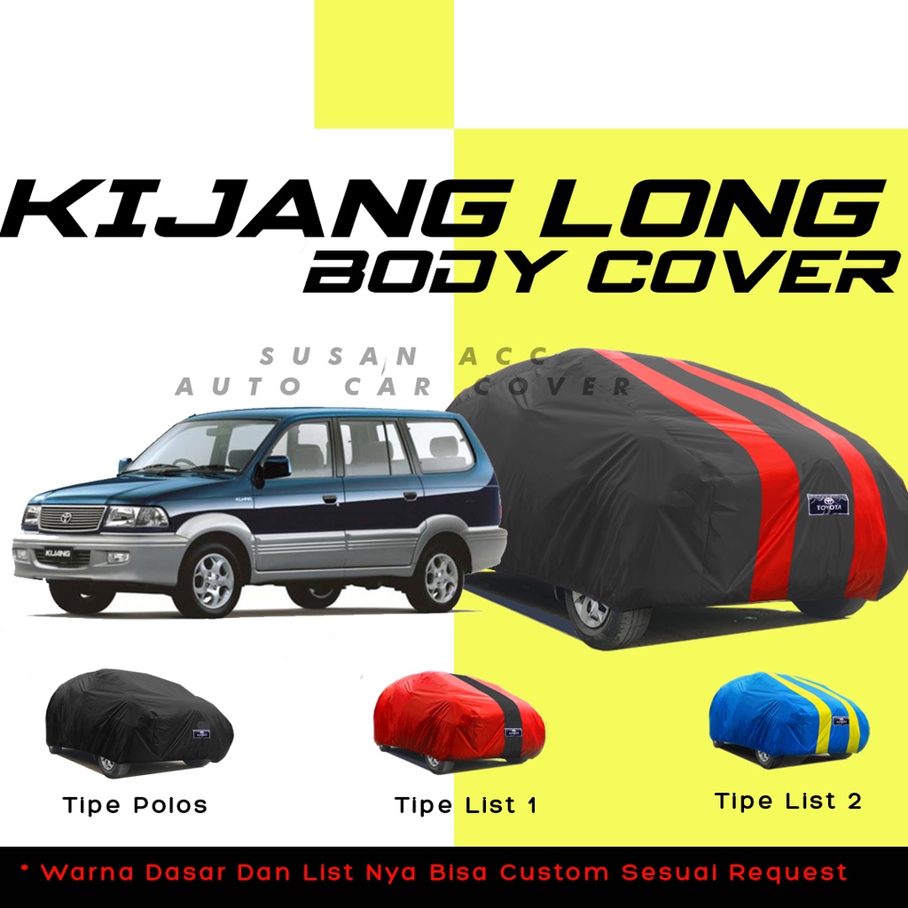 Body Cover Mobil Kijang Long Sarung Mobil Kijang Long/kijang krista/kijang lgx/kijang super/kijang super long/kijang sgx/kijang lsx/kijang kapsul/kijang grand/kijang grand extra/kijang extra